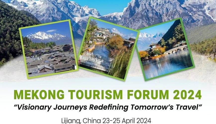 The Mekong Tourism Forum 2024: Promoting Sustainable Tourism in Southeast Asia